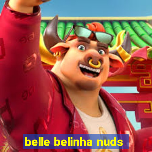 belle belinha nuds